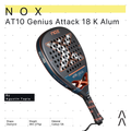 Nox AT10 Genius Attack 18K Alum by Agustin Tapia 2025