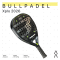 Bullpadel Xplo Edition 2026