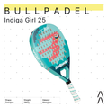 Bullpadel Indiga Girl Edition 2025
