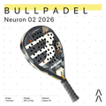 Bullpadel Neuron 02 Edition 2026