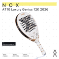 Nox AT10 Luxury Genius 12K Alum Xtrem by Agustin Tapia 2026