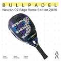Bullpadel Neuron 02 Edge Rome Edition 2026