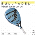 Bullpadel Vertex Junior Girl Edition 2026