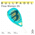 Bullpadel Flow Women 25