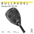 Bullpadel Vertex 05 TF Edition 2025