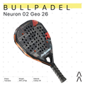 Bullpadel Neuron 02 Geo Edition 2026