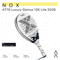 Nox AT10 Luxury Genius 12K Alum Xtrem Lite by Agustin Tapia 2026