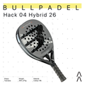 Bullpadel Hack 04 Hybrid Edition 2026