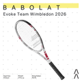 Babolat Evoke Team Wimbledon 2026 - Raket Tenis/Tenis Racket