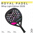 Royal Padel Whip Light Edition 2026
